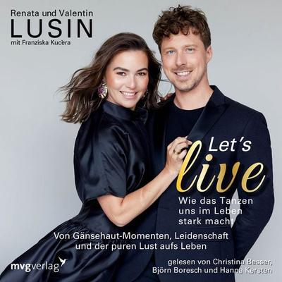 Let's live – Wie das Tanzen uns im Leben stark macht - Renata Lusin,Valentin Lusin, Audio, 9783989221345