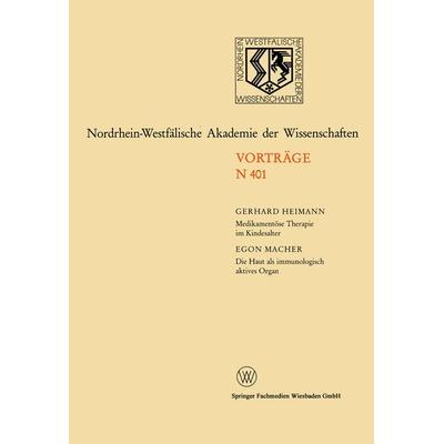 Medikamentöse Therapie im Kindesalter / Die Haut als immunologisch aktives Organ, Taschenbuch von Gerhard Heimann,Egon Macher, VS Verlag für