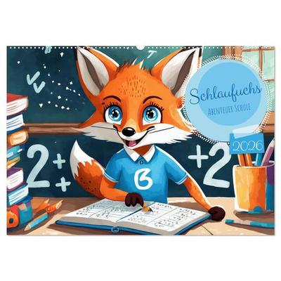 Schlaufuchs - Abenteuer Schule (Wandkalender 2026 DIN A2 quer), CALVENDO Monatskalender