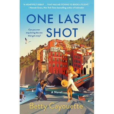 One Last Shot, Taschenbuch von Betty Cayouette, St. Martin's Publishing Group