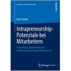 Intrapreneurship-Potenziale bei Mitarbeitern, Fachbücher von Nina Schiessl