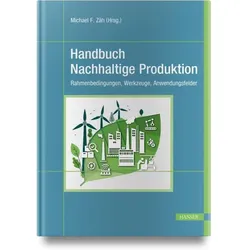 Handbuch Nachhaltige Produktion, Fachbücher von Michael F. Zäh