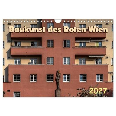 Baukunst des Roten Wien (Wandkalender 2027 DIN A4 quer), CALVENDO Monatskalender