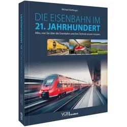 Die Eisenbahn im 21. Jahrhundert, Ratgeber von Michael Dörflinger