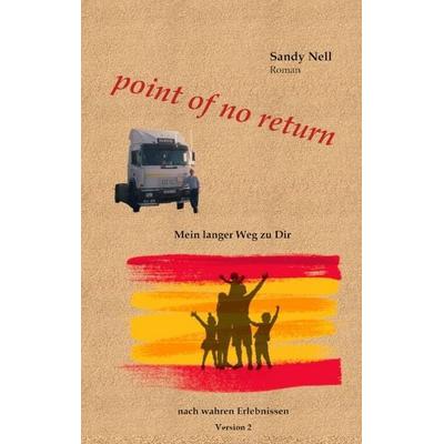 point of no return, Taschenbuch von Sandy Nell, Tredition, 978-3-384-11111-1