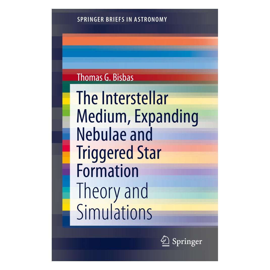 Springer The Interstellar Medium, Expanding Nebulae and Triggered Star Formation (Englisch, Thomas G. Bisbas) (55601206)