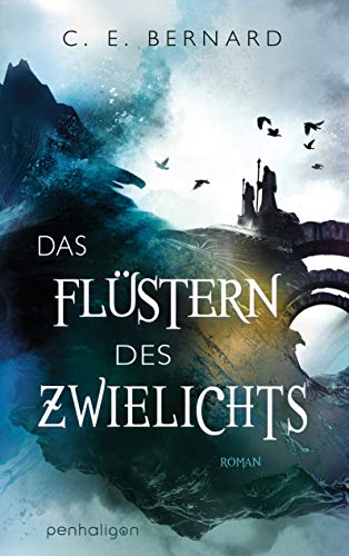 Bernard, C. E. - Das Flüstern des Zwielichts: Roman (Die Wayfarer-Saga, Band 2) - Preis vom 14.10.2026 23:07:16 h
