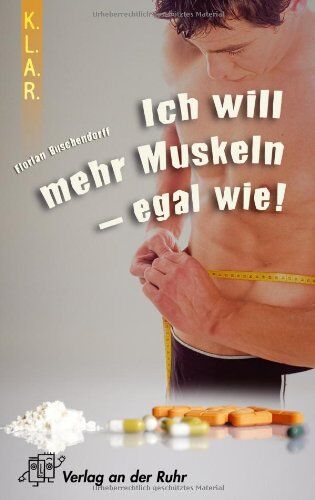 Florian Buschendorff - Ich will mehr Muskeln - egal wie! - Preis vom 09.10.2026 07:28:09 h