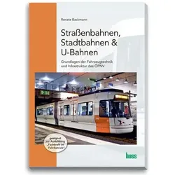 Backmann:Strassenbahnen, Stadtbahnen & U, Fachbücher von Renate Backmann