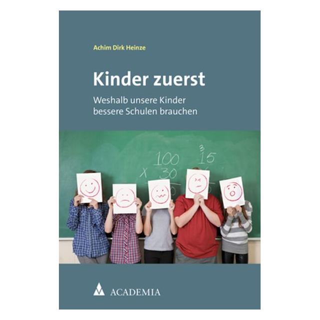 Academia Kinder zuerst (Deutsch, Softcover, Achim Dirk Heinze) (35228622)