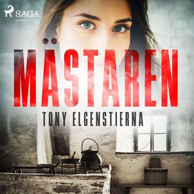 Mästaren - Tony Elgenstierna, Audio, 9788726315035