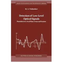 Detection of Low-Level Optical Signals, Fachbücher von M.A. Trishenkov