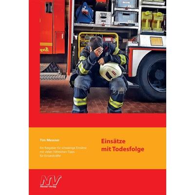 Einsätze mit Todesfolge, Taschenbuch von Tim Messner, Neckar-Verlag GmbH, 978-3-7883-0939-8