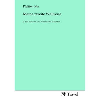 Meine zweite Weltreise, Taschenbuch von , MV-Travel, 978-3-96884-699-6