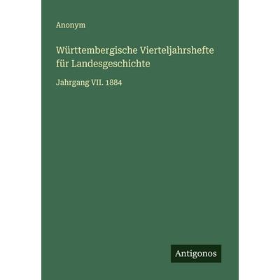 Württembergische Vierteljahrshefte für Landesgeschichte, Taschenbuch von Anonym, Antigonos Verlag, 978-3-563-90577-7