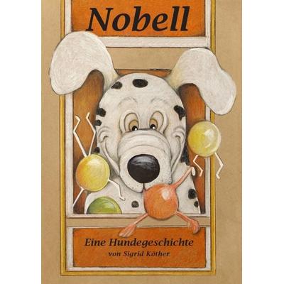 Nobell, Gebundene Ausgabe von Sigrid Köther, Iskopress, 978-3-89403-393-4