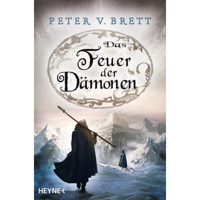 Das Feuer der Dämonen, Taschenbuch von Peter V. Brett, Heyne, 978-3-453-32053-6