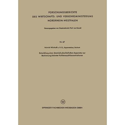 Entwicklung einer chemisch-physikalischen Apparatur zur Bestimmung kleinster Kohlenoxyd-Konzentrationen, Taschenbuch von Heinrich Wösthoff o. H. G.