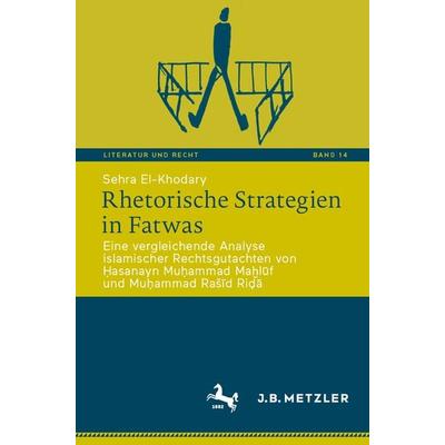 Rhetorische Strategien in Fatwas, Taschenbuch von Sehra El-Khodary, Springer Berlin, 978-3-662-69513-5