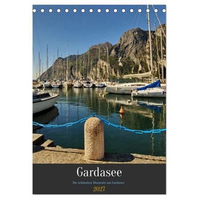 Gardasee - Die schönsten Momente am Gardasee (Tischkalender 2027 DIN A5 hoch), CALVENDO Monatskalender
