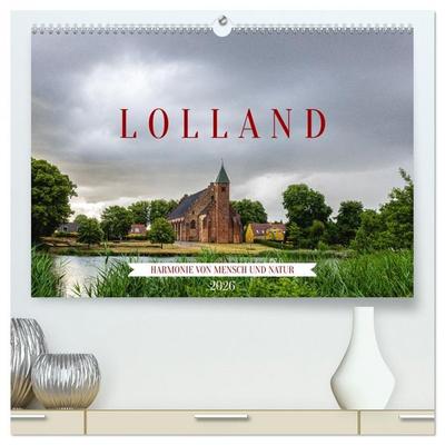 Lolland - Harmonie von Mensch und Natur (hochwertiger Premium Wandkalender 2026 DIN A2 quer), Kunstdruck in Hochglanz
