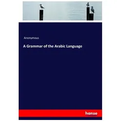 A Grammar of the Arabic Language, Schulbücher von Anonymous, James Payn