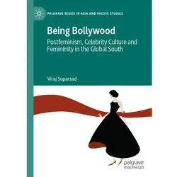 Being Bollywood, Fachbücher von Viraj Suparsad