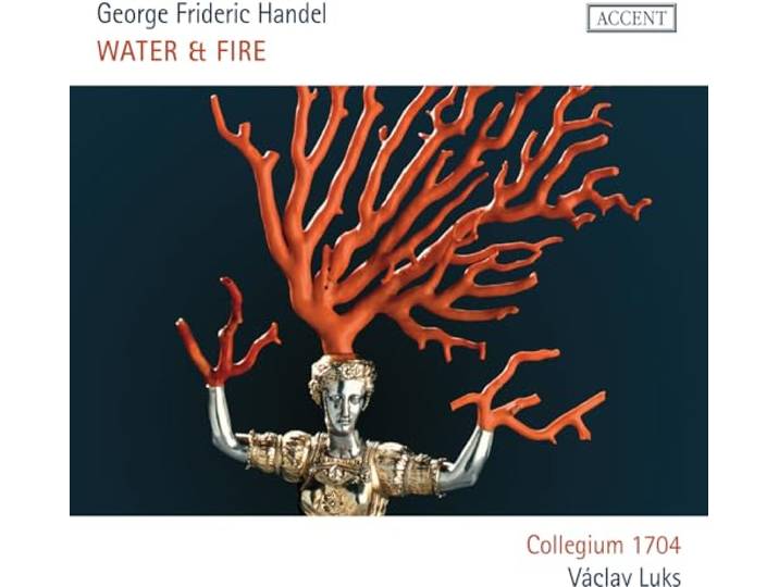 George Frideric Handel: Water & Fire