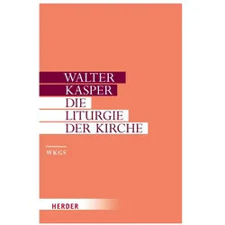 Kasper,W.:Gesamm.Schrift.10 Liturgie, Fachbücher von Walter Kasper