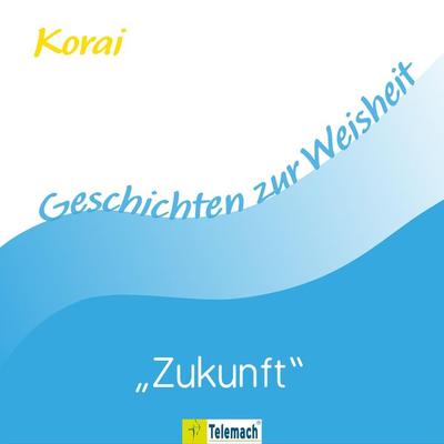 Zukunft - Korai Peter Stemmann, Audio, 4066004498430