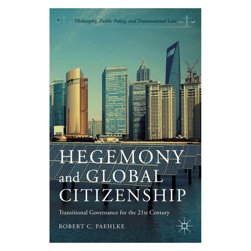 Springer Hegemony and Global Citizenship (Englisch, Softcover, R. Paehlke) (55836358)