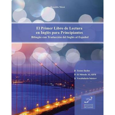 El Primer Libro de Lectura en Inglés para Principiantes, Taschenbuch von Ronaldo Messi, Language Practice Publishing, 978-83-66011-07-6