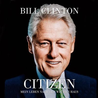 Citizen - Bill Clinton, Audio, 9783863526771