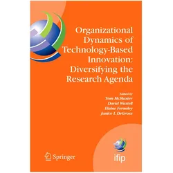 Organizational Dynamics of Technology-Based Innovation: Diversifying the Research Agenda, Fachbücher von Elaine Ferneley, Tom McMaster, David Wastell, Janice I. DeGross