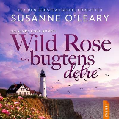 Wild Rose-bugtens døtre - Susanne O'Leary; Audio, 9788742609149