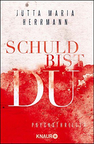 Herrmann, Jutta Maria - Schuld bist du: Psychothriller - Preis vom 30.09.2026 22:30:23 h