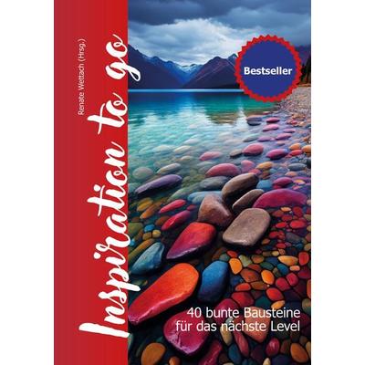 Inspiration to go, Taschenbuch von Melanie Hagemann,Marion Becker,Karina Kotte,Kai Frauenfelder,Natalie Molker, LöwenStern Verlag, 978-3-945542-87-3