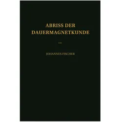 Abriss der Dauermagnetkunde, Fachbücher von Johannes Fischer