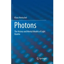 Photons, Fachbücher von Klaus Hentschel