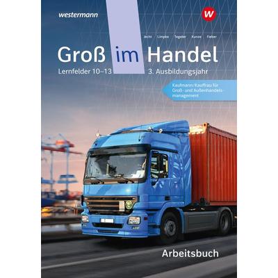 Groß im Handel - KMK-Ausgabe, Taschenbuch von Marcel Kunze,Rainer Tegeler,Peter Limpke,Hans Jecht,Tobias Fieber, Westermann Berufliche Bildung,