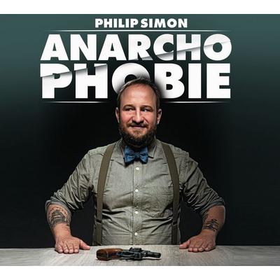 Anarchophobie - Die Angst vor Spinnern - Philip Simon, CD, 9783837136678