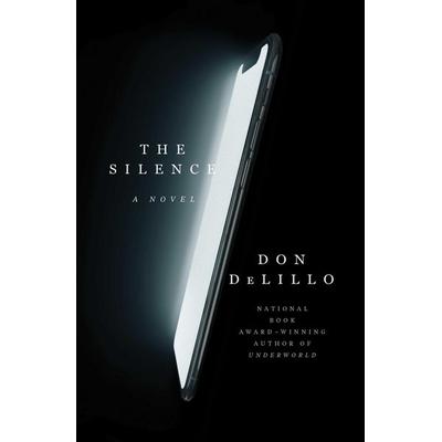 The Silence, Gebundene Ausgabe von Don DeLillo, Scribner Book Company, 978-1-982164-55-3