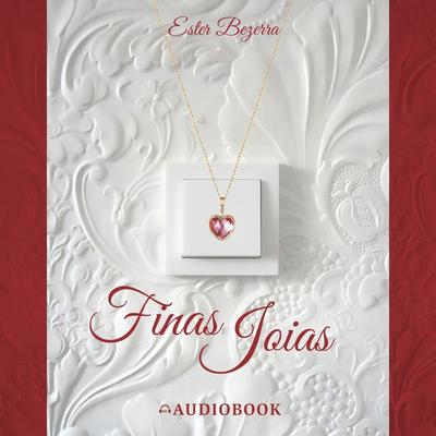 Finas joias - Ester Bezerra, Audio, 9786586018011