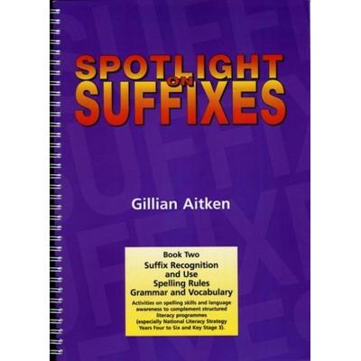 Spotlight on Suffixes Book 2, Taschenbuch von Gillian Aitken, Robinswood Press Ltd, 978-1-869981-61-7