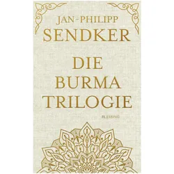 Die Burma-Trilogie, Belletristik von Jan-Philipp Sendker