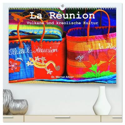 La Réunion - Vulkane und kreolische Kultur (hochwertiger Premium Wandkalender 2027 DIN A2 quer), Kunstdruck in Hochglanz
