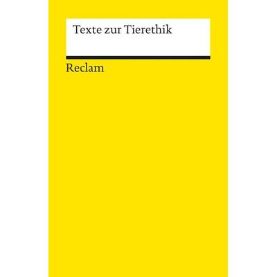 Texte zur Tierethik, Taschenbuch von Ursula Wolf, Reclam, Philipp, 978-3-15-018535-3