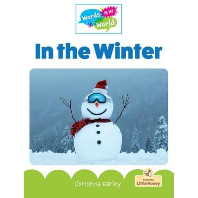 In the Winter, Taschenbuch von Christina Earley, Crabtree, 978-1-03-969679-2