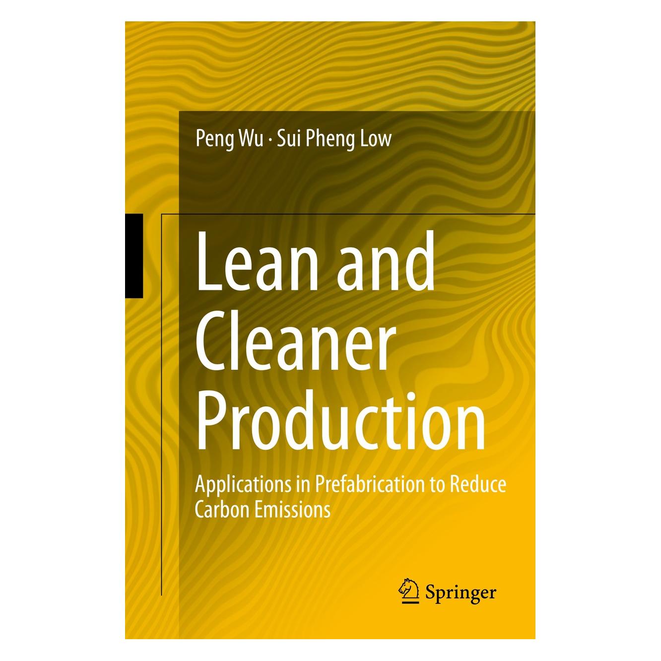 Springer Lean and Cleaner Production (Englisch, Hardcover, Peng Wu, Sui Pheng Low) (9783642420610)