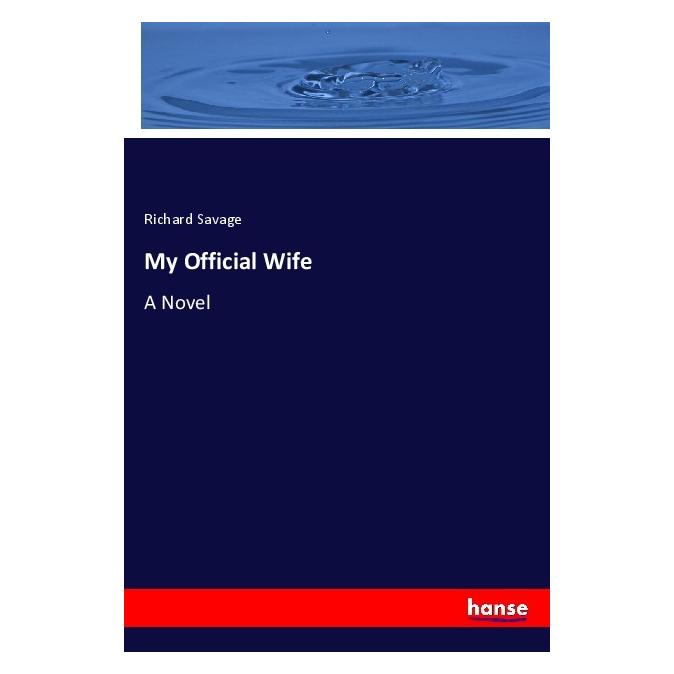 Hansebooks My Official Wife (Englisch, Softcover, Richard Savage) (56042945)